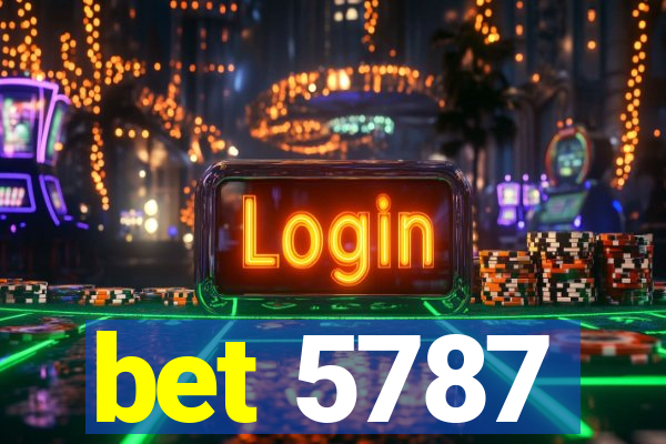 bet 5787
